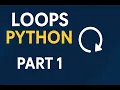 Python Loops Tutorial - Part 1 For Loop While Loop Nested Loops in Python