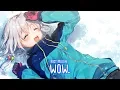 Nightcore - Wow