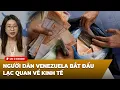 Lagu Thời Sự Thế Giới P5 (01-21-2026) Người dân Venezuela bắt đầu lạc quan về kinh tế