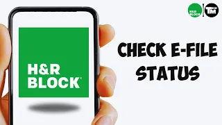 How to Check E-File Status on H R Block 2025 H R E-File Status Check Online