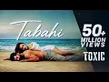 Tabaahi | Toxic | Vishal Mishra | Yash & Kiara Advani | Intense Love Song 