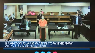 Brandon Clark wants to wit raw guilty plea in Devins murder
