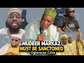 Mudeer Markaz Must Be Sanctioned Else RAABITAH Will Collapse - Ustadh Luqman