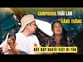 Lagu Gặp bà cụ Việt Nam chạy cùng nửa triệu người ở giới Campuchia – Thái Lan I Phong Bụi