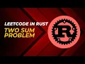 Leetcode 1 Two Sum in Rust Leetcode Solutions in Rust Data Structure and Algorithm in Rust