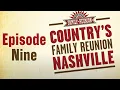 Country s Family Reunion Nashville - Episode 9