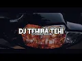 YANG KALIAN CARI🔥 - DJ TEHIBA TEHI - DJ ANGKLUNG SLOW BASS