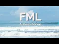 Arizona Zervas - FML (Lyrics)