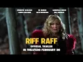 Download Lagu RIFF RAFF | Official Trailer | In theaters February 28
