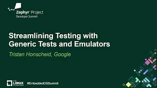 Streamlining Testing with Generic Tests and Emulators - Tristan Honscheid Google