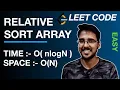 Relative Sort Array Sort an array according to another Hashing LeetCode DSA Series Hindi