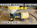 Wagner Texture Sprayer Review - How to Texture a Wall