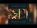 James Bay - Up All Night (feat. The Lumineers & Noah Kahan)