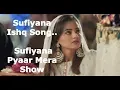 Download Lagu Sufiyana Ishq Song..From Sufiyana Pyaar Mera Show||Helly Shah,Rajveer Singh||Starbharat