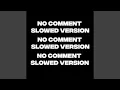 Download Lagu No Comment Slow Beat (TikTok Asset)
