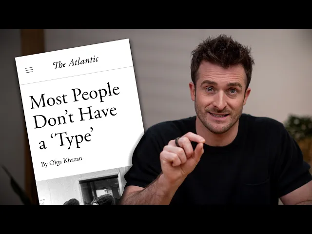 Video: Your Type Is Keeping You Single
