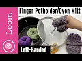 Loom Knit Fingertip Potholders Mini Oven Mitts Counter Clockwise LEFT HANDED