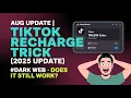 Aug Update TikTok Recharge Trick 2025 Update Web - Does It Still Work