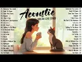 Download Lagu Acoustic Songs 2024 🥂 Best Chill English Acoustic Love Songs Cover 🥂 Soft Chill Acoustic Music 2024
