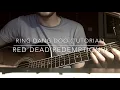 Ring Dang Doo Guitar Tutorial / Lesson (Red Dead Redemption II Cover)