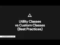 Utility Classes vs Custom Classes in ACSS Best Practices