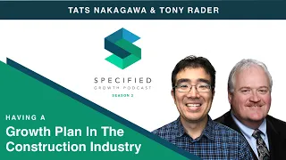 Having A Growth Plan In The Construction Industry With Tony Rader COO National Roofing Partners