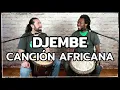 Lagu 🖐DJEMBE + CANCIÓN🎵 | ritmo africano Tiriba
