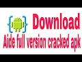 Download Aide full crackes and full patched apk no root requierd