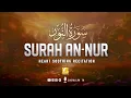 Download Lagu Heart touching recitation of Surah An-Nur سورة النور | Zikrullah TV