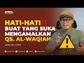 Lagu Jangan Asal Baca Al-Waqiah! Ini Fakta yang Jarang Dibahas!