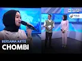 Download Lagu Bersama Artis: Chombi | MHI (9 November 2022)