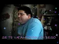 SE TE VA ANTOJAR UN BESO
