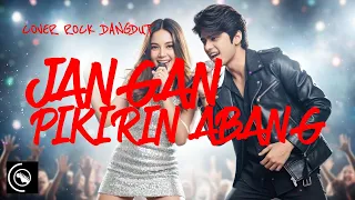 rock dangdut bikin auto goyang jangan pikirin abang firman feat alice cover rock dangdut terbaru