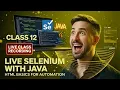 Selenium Java Class 12 Live Class HTML Basics for Automation