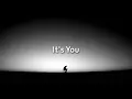 Download Lagu it's you ( slowed to perfection + reverb )