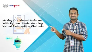 Making Our Virtual Assistant with Python Understanding Virtual Assistants vs Chatbots Part 1