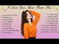 Lagu I Love You More Than This🌸Songs Playlist🌻 Love Song🍃Official Music Video🍁Song Lyrics