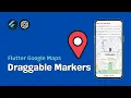 Flutter Google Maps Draggable Markers Live Source Code