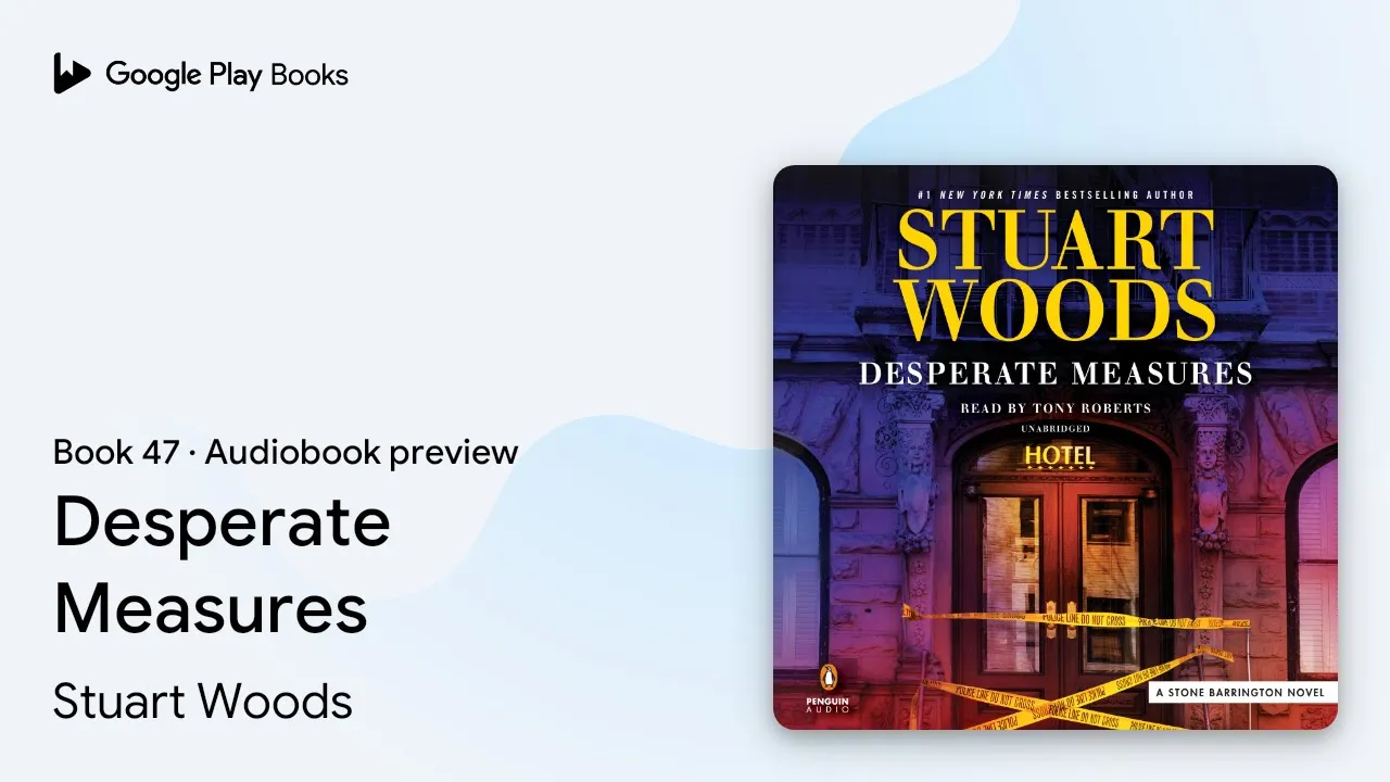 Desperate Measures Book 47 by Stuart Woods · Audiobook preview