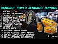 Download Lagu DANGDUT KOPLO KENDANG JAIPONG COCOK BUAT SANTAI SAMBIL BEKERJA 