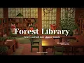 森の図書館 🌲｜爽やかでソフトなジャズ + 森の音｜作業・勉強用BGM｜どうぶつの森の雰囲気ASMR