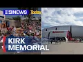 Download Lagu Thousand to pay tribute at memorial for Charlie Kirk in Arizona | 9 News Australia