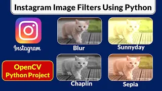 Instagram Image Filters using Python OpenCV PyPower Projects
