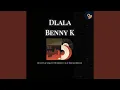 Download Lagu Dlala Benny K (feat. Luu.31_ \u0026 Tebogo Royals)