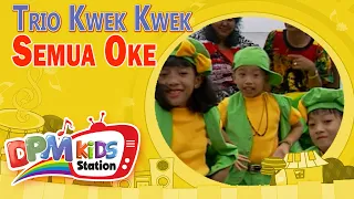 trio kwek kwek semua oke official kids video 