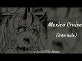 Download Lagu Mexico Cruise (Interlude)  - DJ Zone