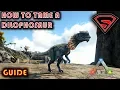 ARK HOW TO TAME A DILOPHOSAURUS 2019 - EVERYTHING YOU NEED TO KNOW ABOUT TAMING A DILOPHOSAURUS