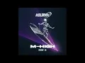 Download Lagu M-High - Ridin' Hi