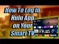 How to sign in hulu streaming app from Smart TV