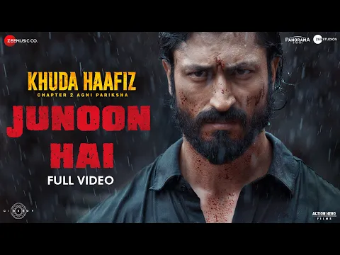 Download MP3 Junoon Hai - Full Video | Khuda Haafiz 2 | Vidyut J | Shabbir A, Saaj B, Brijesh S, Anis S, Faruk K